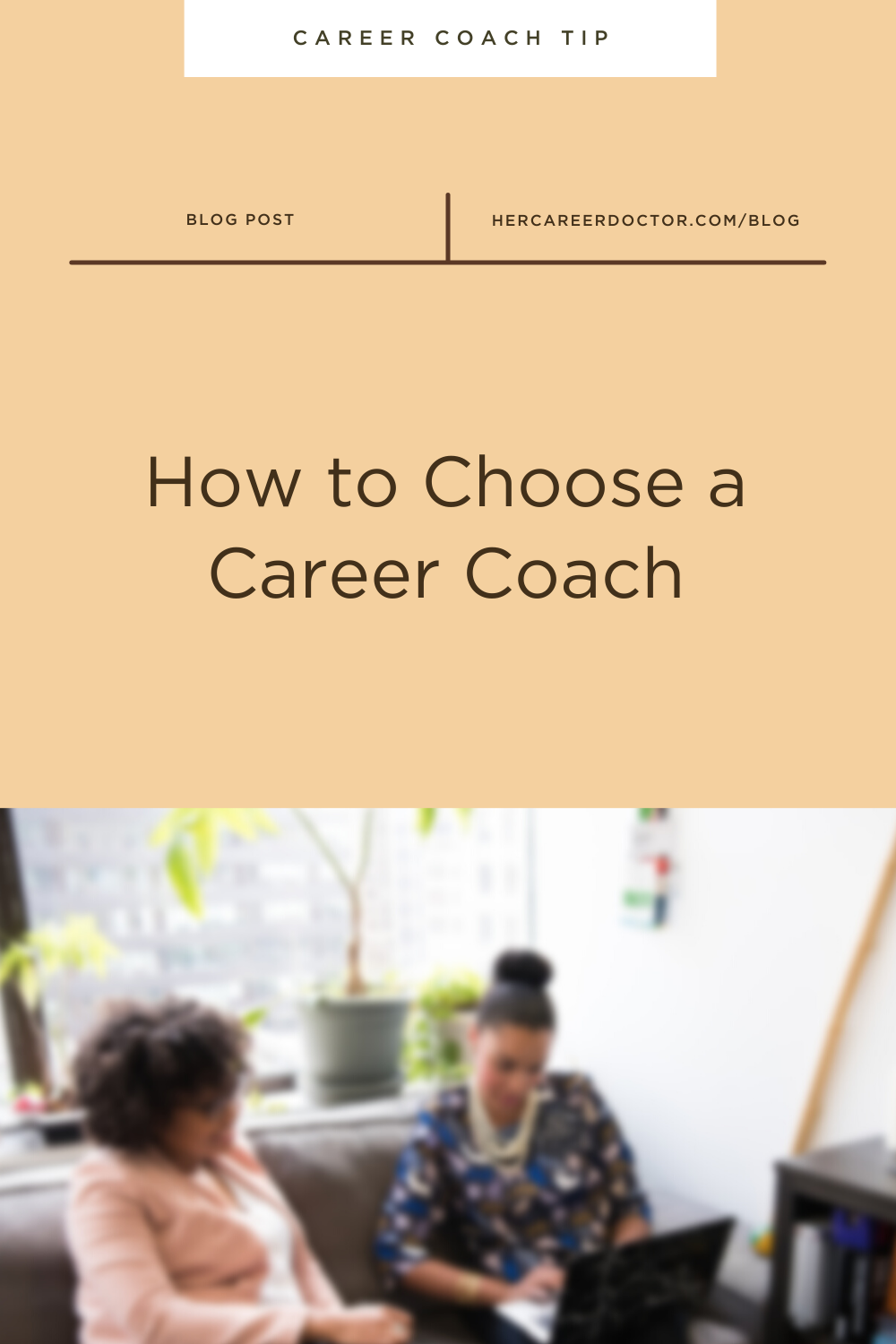 How To Choose A Career Coach - Her Career Doctor